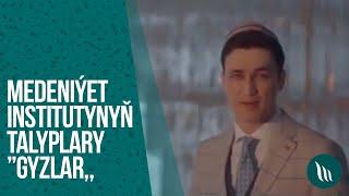 Turkmen dowlet medeniyet inistutynyn talyplary - Gyzlar | 2020