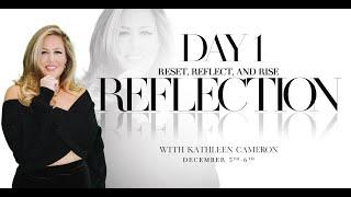 DAY 1 • Reflection with Kathleen Cameron