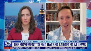 NTD News: Antisemitic Incidents on the Rise - Yuval David speaks about the battle to end Jew-hatred