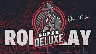  SUPER DELUXE ROLEPLAY TRAILER | #SDRP #SDCITY @SUPERDELUXERP FOR [MFFT GAME]