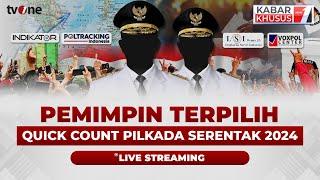 [LIVE] Pemimpin Daerah Terpilih: Hasil Quick Count Pilkada Serentak 2024 | Kabar Khusus