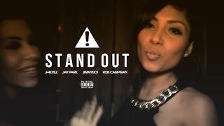 J-REYEZ ft. JAY PARK, JIMMYBOI & ROB CAMPMAN - STAND OUT