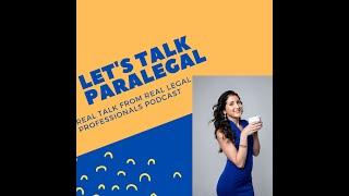 Let's Talk Paralegal Intro to Season 1