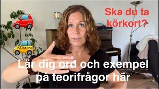 Svenska med Anita - learn swedish KÖRKORT? Med TEXT! Ord och frågor som kan komma på TEORIPROVET -