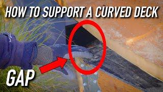 How to support the outside edge of a curved deck || Dr Decks