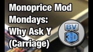 Why Ask Y (Carriage)? Upgrading the Monoprice Maker Select Plus