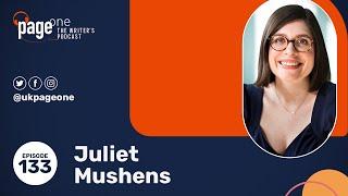 Literary agent Juliet Mushens talks about what she looks for in a query letter and more