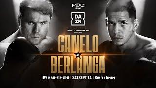 Canelo vs. Berlanga On Mexican Independence Day Weekend  | Watch Live On DAZN