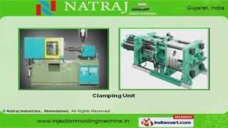 Plastic Molding Machines by Natraj Industries, Ahmedabad