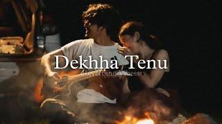 Dekha Tenu (Slowed + Reverbed) | Mohammad Faiz