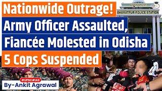 Army officer's fiancée ‘Sexually Abused’ at Odisha police station | Know the details