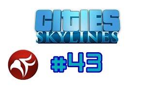 PyroFalkon plays Cities Skylines Ep 43 - Unexpected Start