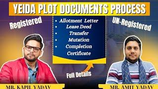 YEIDA Plot Documents Process | Registered/ UN-Registered | Step by Step Details | Transfer, ATS Etc.