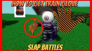 HOW TO GET THE SUPER BUS (train glove) IN SLAP BATTLES (0 ROBUX NEEDED) (No hacks) (NO ADMIN)