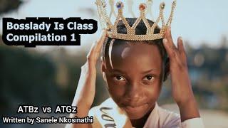 Bosslady Is Class Compilation 1 2023 (Fatima,Nana,Mshay) Abafana The Boys vs Amantombazane The Girls