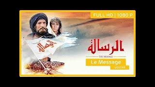 Al Rissala, le Message film entier FR