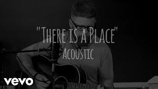 George Case - There is a Place - Acoustic (Official Music Video) (Lyric Video)