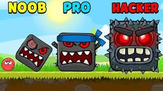 NOOB vs PRO vs HACKER - Red Ball 4