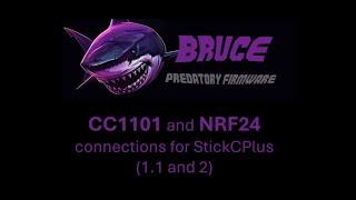 #Bruce StickCPlus to CC1101/NRF24 Connections