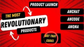 BIG LAUNCH || Launched Revolutionary Products ( AnChat, AnCode, AnQnA ) || Antern