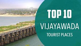 Top 10 Best Tourist Places to Visit in Vijayawada | India - English