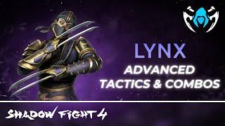 SHADOW FIGHT 4:ARENA | Lynx Advanced Combos & Tactics