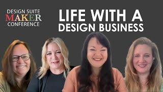 Life With a Design Business | Design Suite Maker Conference August 22 Panel