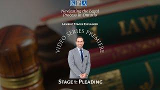 Why Do Lawsuits Take So Long in Ontario - Lawsuit Stages Explained. Stage 1: Pleading