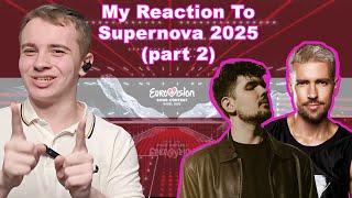 My Reaction To Supernova 2025 (Part 2) | LATVIA EUROVISION 2025 