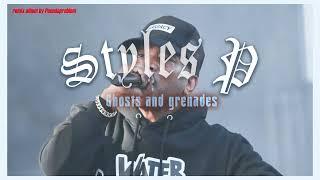 Styles P Mixtape - "Ghosts and Grenades" The Remix project - Hip Hop - Rap - Remixes