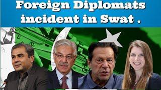 Foreign Diplomats incident in Swat .