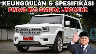 Inilah Keunggulan & Spesifikasi Pindad MV3 Garuda Limousine Milik Presiden Prabowo