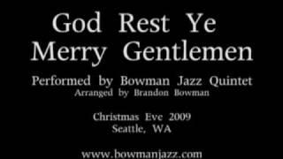 Brandon Bowman Jazz Quintet: God Rest Ye Merry Gentlemen