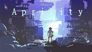 WhiteLIT - 【 Ａｐｒｉｃｉｔｙ 】