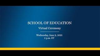 Drexel Commencement 2021 School of Education Virtual Ceremony