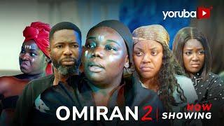 Omiran 2 Yoruba Movie 2024 Drama Yetunde Barnabas, Habeeb Alagbe, Kayode Pelumi, Oyinda Sanni