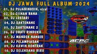 DJ JAWA FULL ALBUM 2024DJ PUJANINGS X CIINAN BANA FULL BASS •KIPLI ID