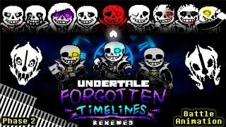 Undertale | Forgotten Timelines: Renewed | Phase 2 | Battle Animation