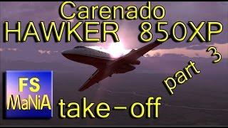 Carenado HAWKER 850XP part 3 Takeoff & Climb to FL280