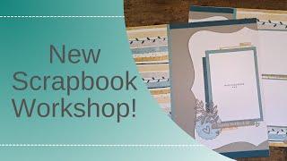 Scrapbook Workshop//Make it your own!