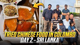 Tried Chinese Food in Colombo  | Day 2 - Travel Vlog