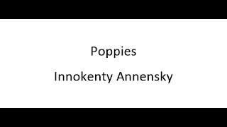 Poppies - Innokenty Annensky