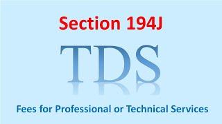 TDS on FEES for Professional or Technical Services (Section 194J)