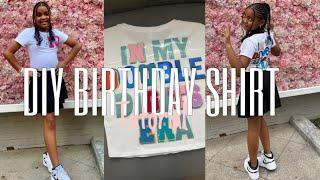 How to create your OWN Birthday Shirt at home.