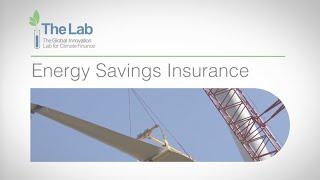 Energy Savings Insurance - The Global Innovation Lab for Climate Finance