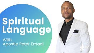Spiritual Language - With Apostle Peter Emadi