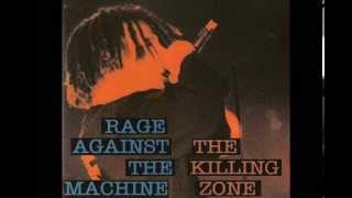 Rage Against The Machine - The Killing Zone [Full Album]