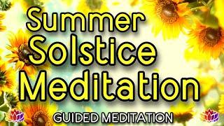  Summer Solstice Meditation | Radiance, Rebirth & Renewal  Guided Chakra Healing & Manifestation