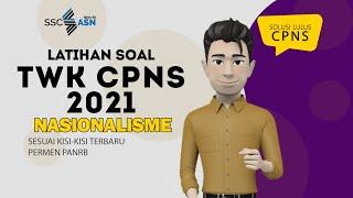 TWK - NASIONALISME - CPNS 2021 - SOAL DAN PEMBAHASAN