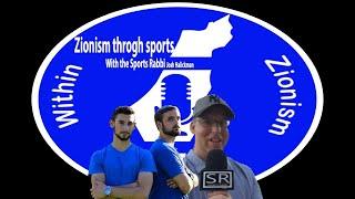 Episode 19: Zionism through sports with the sports Rabbi